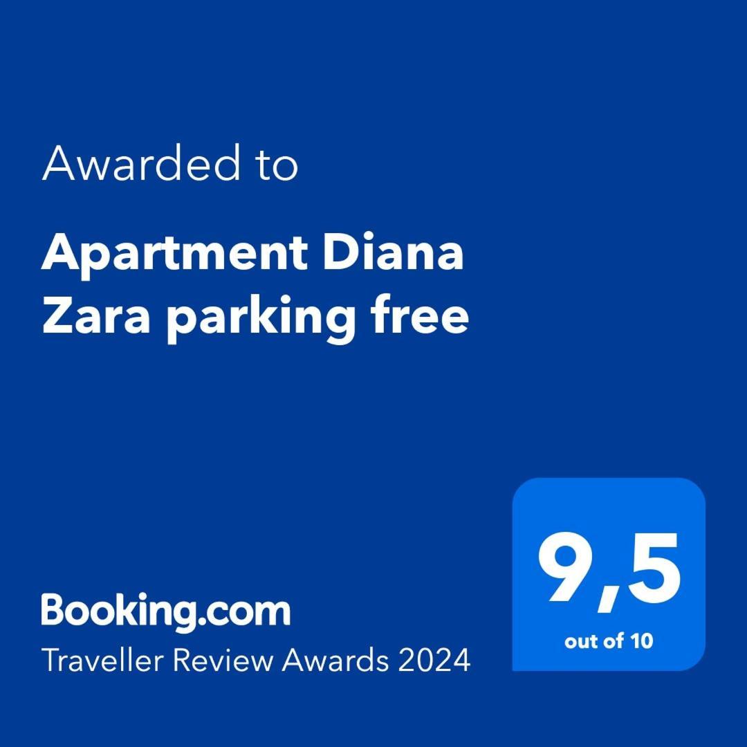 Apartment Diana Zara Parking Free المظهر الخارجي الصورة